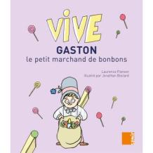 Vive-Gaston-le-petit-marchand-de-bonbons